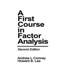 A first course in factor analysis / Andrew L. Comrey, Howard B. Lee.