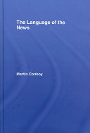 The language of the news / Martin Conboy.