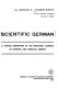 Scientific German : a concise description of the structural elements of scientific and technical German.