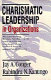 Charismatic leadership in organizations / Jay A. Conger and Rabindra N. Kanungo.