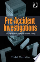 Pre-accident investigations. Todd Conklin.