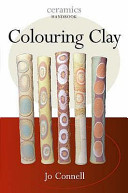 Colouring clay / Jo Connell.