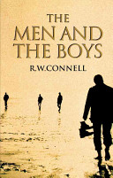 The men and the boys / R.W. Connell.