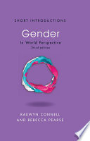 Gender in world perspective / Raewyn W. Connell, Rebecca Pearse.