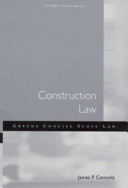 Construction law / by James P. Connolly.