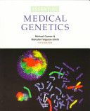 Essential medical genetics / Michael Connor, Malcolm Ferguson-Smith.