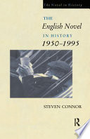 The English novel in history : 1950-1995 / Steven Connor.