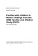 Families with children in Britain : findings from the 2006 families and children study (FACS) / Anne Conolly and Jane Kerr.