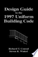 Design guide to the 1997 uniform building code / Richard T. Conrad and Steven R. Winkel.