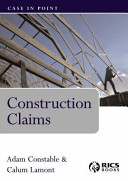 Construction claims / Adam Constable and Calum Lamont.