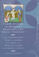 Three studies in medieval religious and social thought / Giles Constable.