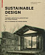 Sustainable design : towards a new ethic in architecture and town planning / by Marie-Hélène Contal, Jana Revedin ; translated by Elizabeth Kugler.