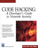 Code hacking : a developer's guide to network security / Richard Conway and Julian Cordingley.