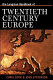 Longman handbook of twentieth-century Europe / Chris Cook and John Stevenson.