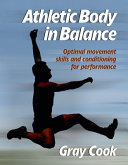 Athletic body in balance / Gray Cook.