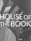 House of the book /.