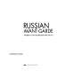 Russian avant-garde : theories of art, architecture and the city / Catherine Cooke.