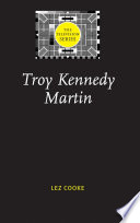 Troy Kennedy Martin Lez Cooke.