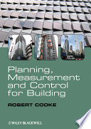 Planning, measurement and control for building / Robert Cooke.