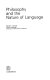 Philosophy and the nature of language / (by) David E. Cooper.