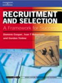 Recruitment and selection : a framework for success / Dominic Cooper, Ivan T. Robertson & Gordon Tinline.