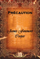 Precaution : a novel / by J.F. Cooper