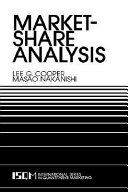 Market-share analysis : evaluating competitive marketing effectiveness / Lee G. Cooper, Masao Nakanishi.