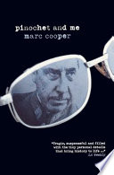 Pinochet and me : a Chilean anti-memoir.