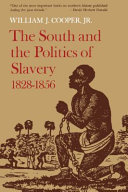 The South and the politics of slavery 1828-1856.