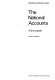 The national accounts : a short guide / Harold Copeman.