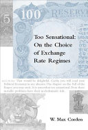 Too sensational : on the choice of exchange rate regimes.