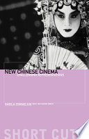 New Chinese cinema : challenging representations / Sheila Cornelius with Ian Haydn Smith.