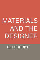 Materials and the designer / E.H. Cornish.