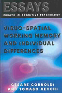 Visuo-spatial working memory and individual differences / Cesare Cornoldi, Tomaso Vecchi.
