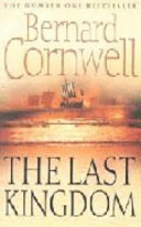 The last kingdom / Bernard Cornwell.