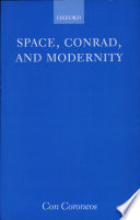 Space, Conrad, and modernity / Con Coroneos.