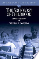 The sociology of childhood / William A. Corsaro.