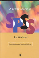 A crash course in SPSS for windows / Rod Corston and Andrew Colman.
