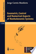 Geometric, control, and numerical aspects of nonholonomic systems Jorge Cortes Monforte.