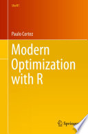 Modern optimization with R / Paulo Cortez.