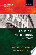 Political instututions of Italy / Maurizio Cotta and Luca Verzichelli.