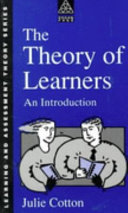 The theory of learners : an introduction / Julie Cotton.