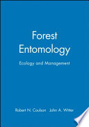 Forest entomology : ecology and management / Robert N. Coulson, John A. Witter.