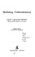 Marketing communications / Colin J. Coulson-Thomas.