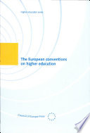The European conventions on higher education : and other important texts concerning academic recognition / Council of Europe.