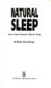 Natural sleep : how to beat insomnia without drugs / Anthea Courtenay.