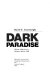 Dark paradise : opiate addiction in America before 1940 / David T. Courtwright.