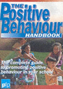 The positive behaviour handbook : the complete guide to promoting positive behaviour in your school / Lynn Cousins, Julie Jennings.