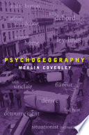 Psychogeography Martin Coverley