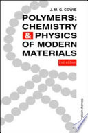 Polymers : chemistry and physics of modern materials / J.M.G. Cowie.